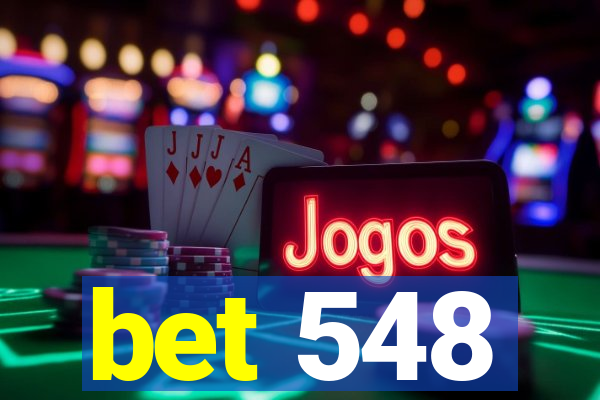 bet 548